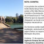 Os municípios de Catalão e Davinópolis encontra isolados devido ao acidente na ponte do rio São Marcos