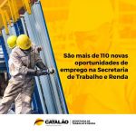 #Trabalho| Cresce a oferta de vagas na Secretaria de Trabalho e Renda de Catalão, mas procura é baixa
