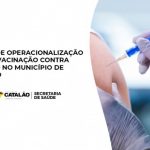 PLANO DE OPERACIONALIZAÇÃO PARA A VACINAÇÃO CONTRA COVID-19 NO MUNICÍPIO DE CATALÃO