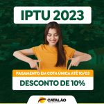 CATALÃO: GUIAS DO IPTU 2023 JÁ ESTÃO DISPONÍVEIS NO SITE DA PREFEITURA