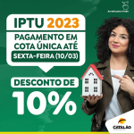 IPTU: EM CATALÃO, PRAZO PARA PAGAR COTA ÚNICA COM DESCONTO DE 10% ENCERRA NESTA SEXTA-FEIRA (10)