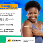 Prefeitura de Catalão realizará ação de vacinação contra Covid-19 e Influenza no Catalão Shopping