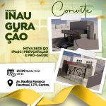 Nova sede do IPASC/PREVCATALÃO e PRÓ-SAÚDE será inaugurada nesta quinta-feira (21/09) pelo prefeito Adib Elias