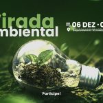 Vem aí a Virada Ambiental 2023: o evento que chama a atenção para a preservação do meio ambiente em Goiás
